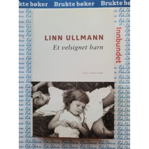 Linn Ullmann - Et velsignet barn