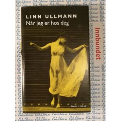 Linn Ullmann - Nr jeg er hos deg