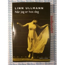 Linn Ullmann - Nr jeg er hos deg