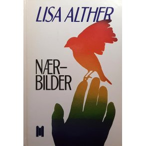 Lisa Alther - Nrbilder (Innb.)