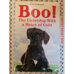 Lisa Edwards - Boo! The Underdog With a Heart of Gold
