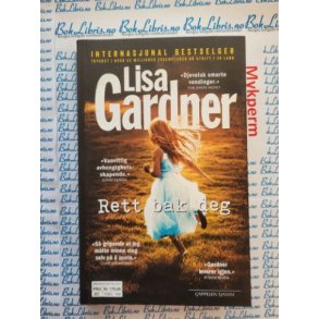 Lisa Gardner - Rett bak deg