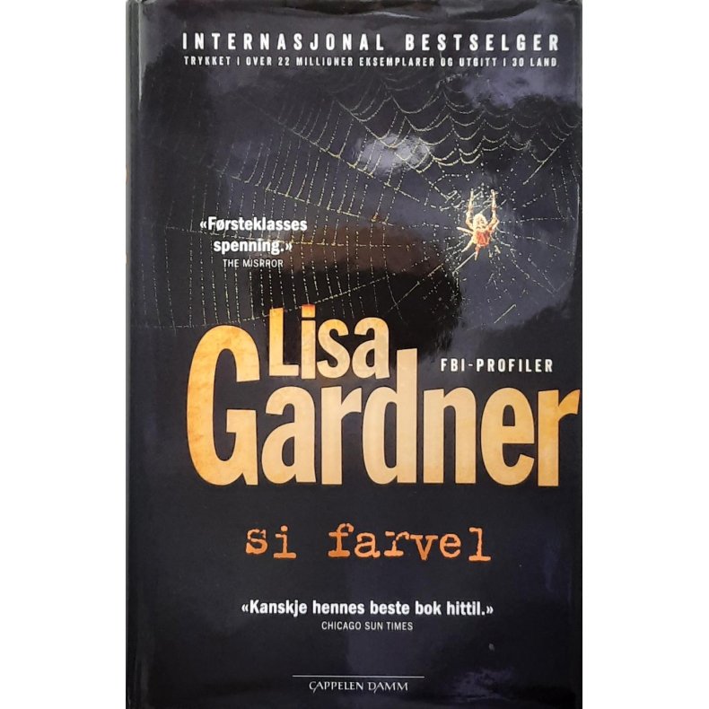Lisa Gardner - Si farvel - Innbundet