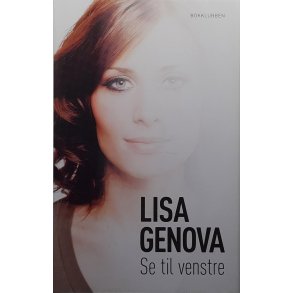 Lisa Genova - Se til venstre (Innbundet)