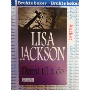 Lisa Jackson - Dmt til  d (Heftet)