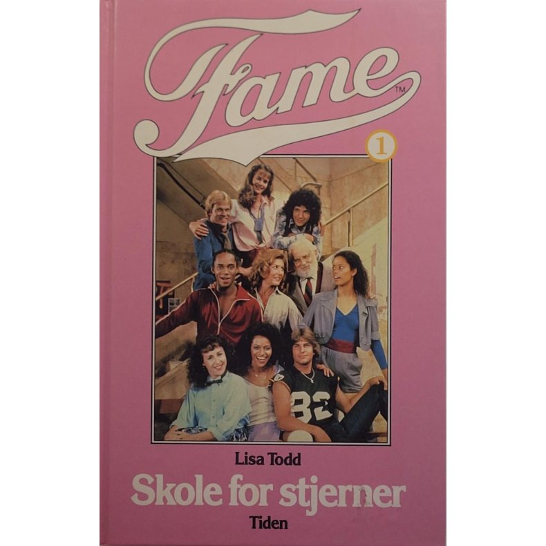 Lisa Todd - Fame #1. Skole for stjerner
