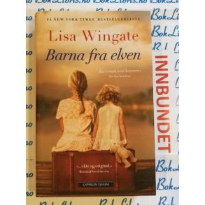 Lisa Wingate - Barna fra elven (I)