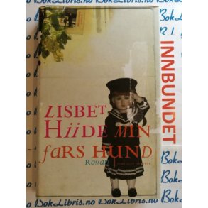 Lisbet Hiide - Min fars hund