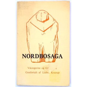 Lisbet Krarup - Nordbosaga - Vikingerne og Grnland