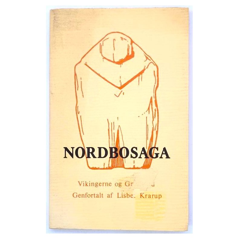 Lisbet Krarup - Nordbosaga - Vikingerne og Grnland