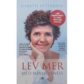 Lisbeth Pettersen - Lev mer med Mindfulness (Heftet)