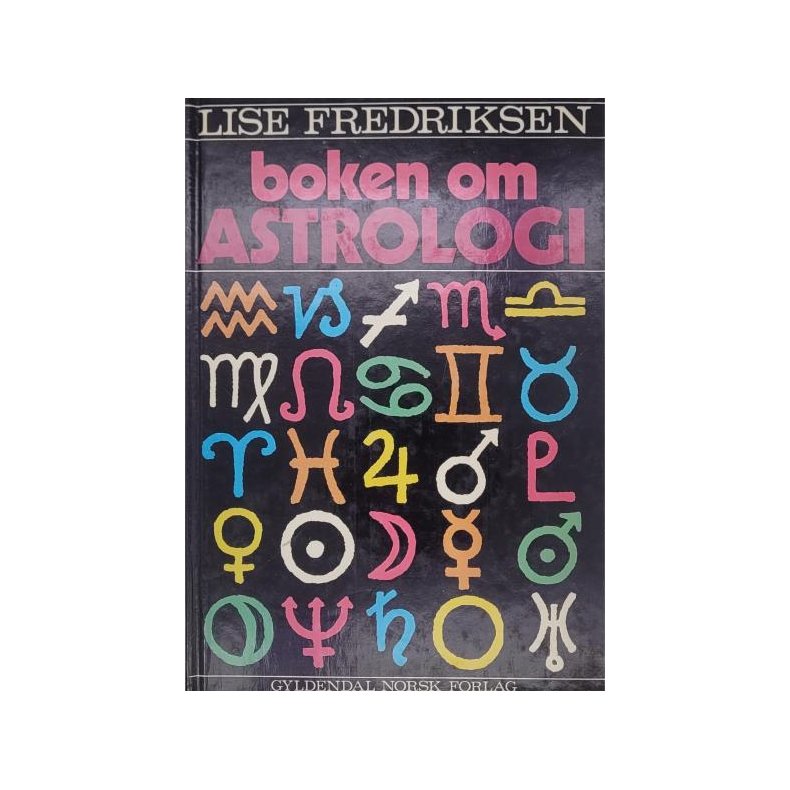 Lise Fredriksen - Boken om astrologi