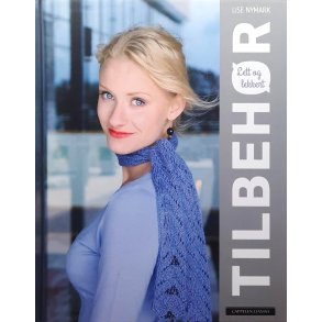 Lise Nymark - Lett og lekkert tilbehr (Innbundet)