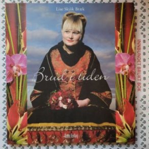 Lise Skjk Brk - Brud i tiden
