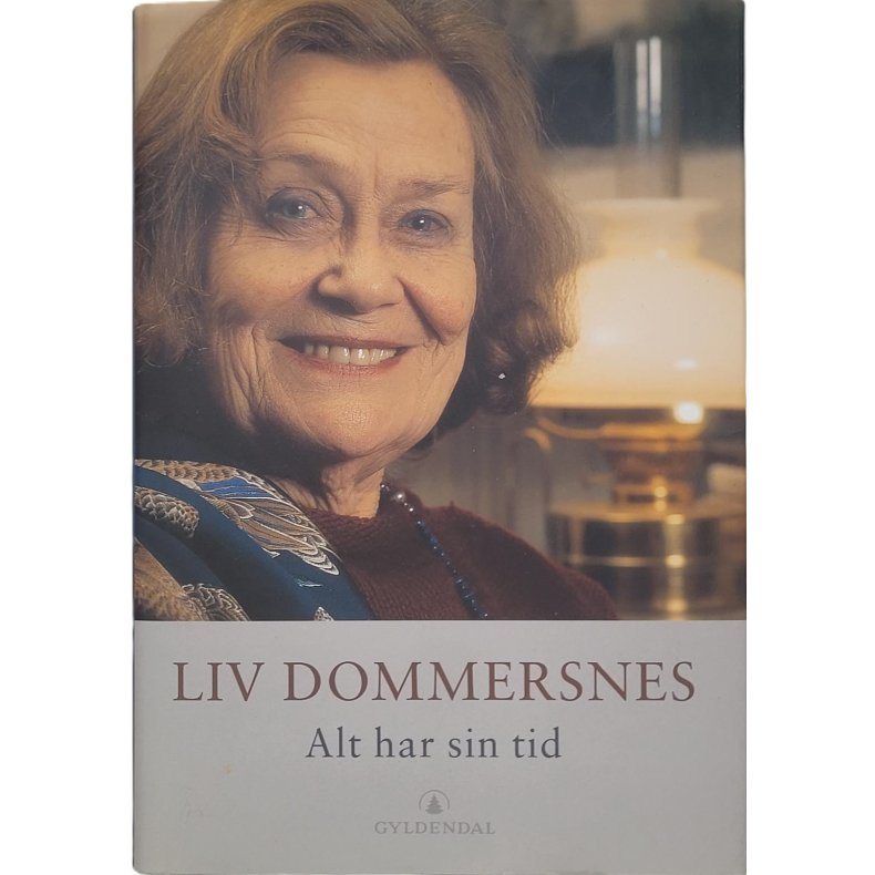 Liv Dommersnes - Alt har sin tid