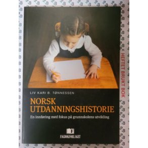 Liv Kari B. Tnnessen - Norsk utdanningshistorie