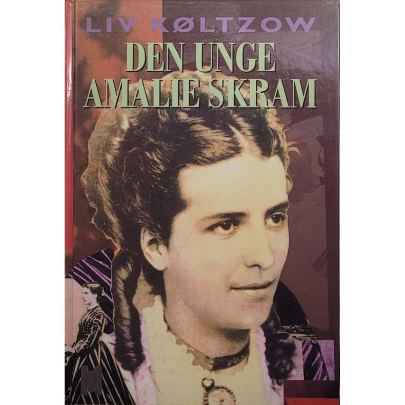 Liv Kltzow - Den unge Amalie Skram