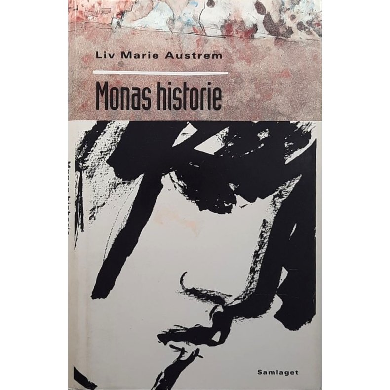 Liv Marie Austrem - Monas historie (Innbundet)