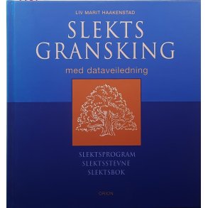 Liv Marit Haakenstad - Slektsgransking med dataveiledning. (Innbundet)