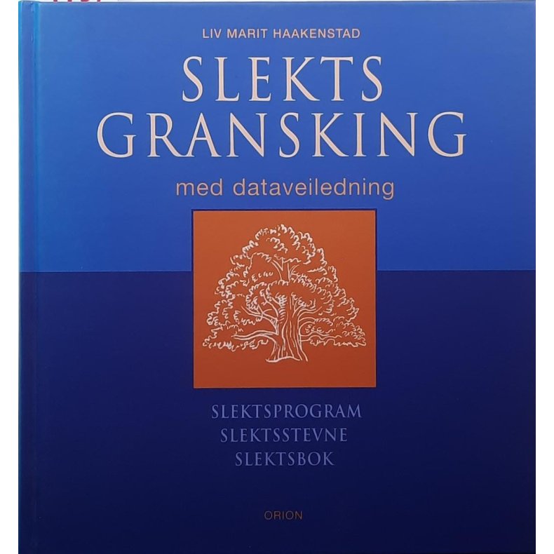 Liv Marit Haakenstad - Slektsgransking med dataveiledning. (Innbundet)
