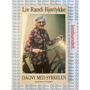 Liv Randi Bjrlykke - Dagny med sykkelen