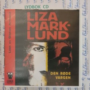 Liza Marklund - Den rde vargen (Lydbok)