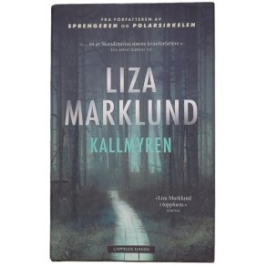 Liza Marklund - Kallmyren (Innb.)