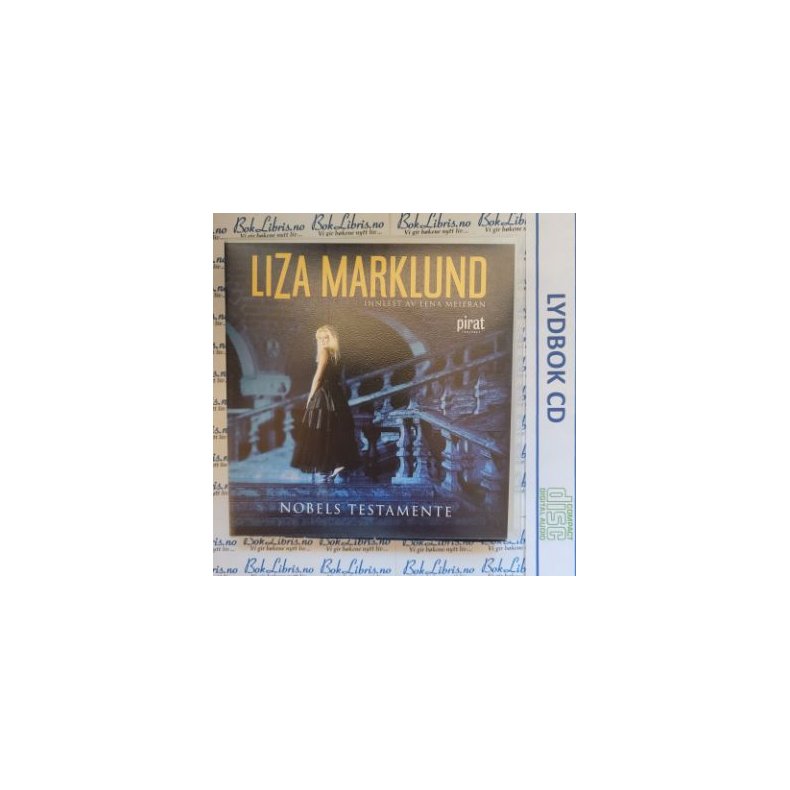 Liza Marklund - Nobels testamente (Lydbok)