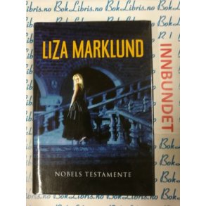 Liza Marklund - Nobels testamente