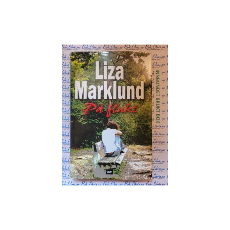 Liza Marklund - P flukt (Brukte bker)