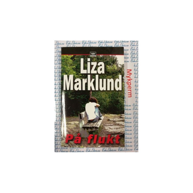 Liza Marklund - P flukt