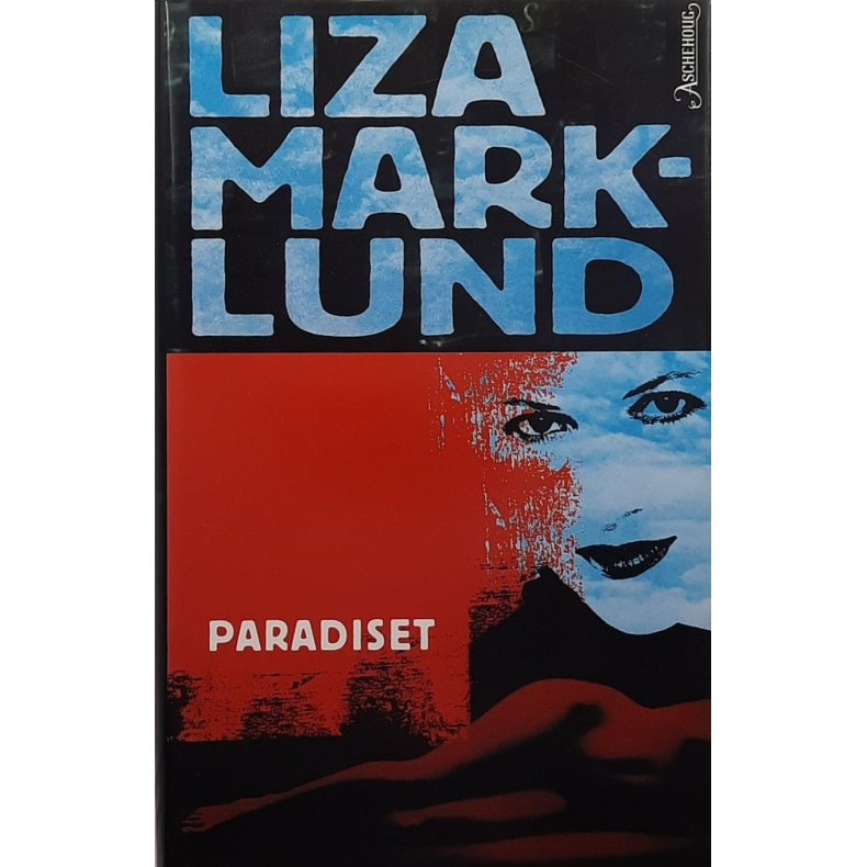 Liza Marklund - Paradiset (innb)