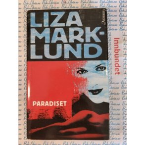 Liza Marklund - Paradiset (innb)