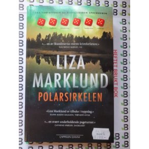 Liza Marklund - Polarsirkelen (Heftet)
