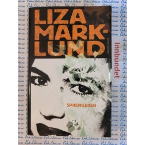 Liza Marklund - Sprengeren (i)