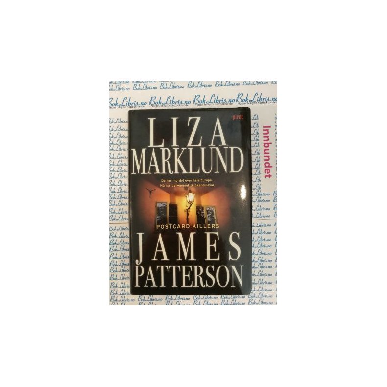 Liza Marklund og James Patterson - Postcard Killers 