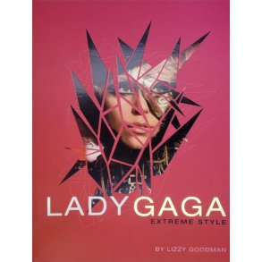 Lizzy Goodman - LADY GAGA Extreme Style