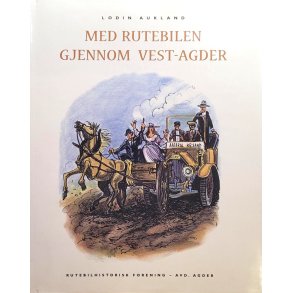 Lodin Aukland - Med rutebilen gjennom Vest-Agder