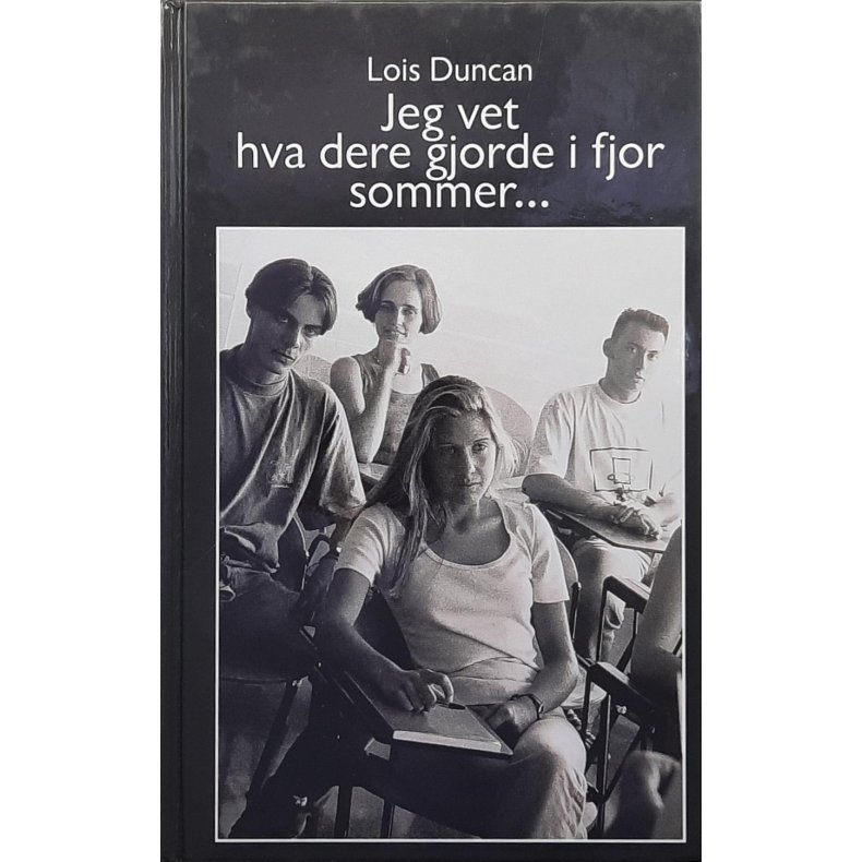 Lois Duncan - Jeg vet hva dere gjorde i fjor sommer - (I)