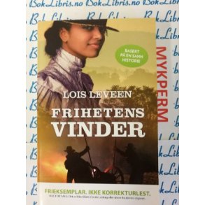Lois Leveen - Frihetens vinder (mykperm)