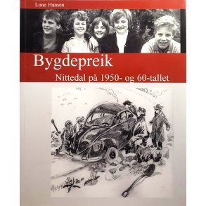 Lone Hansen - Bygdepreik - Nittedal p 1950- og 60-tallet