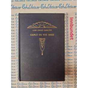 Lord Ernest Hamilton - Gamle og nye dage