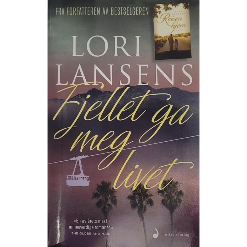 Lori Lansens - Fjellet ga meg livet