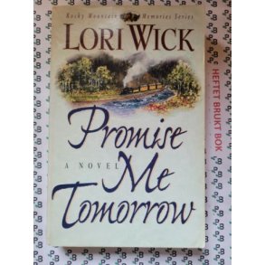 Lori Wick - Promise Me Tomorrow