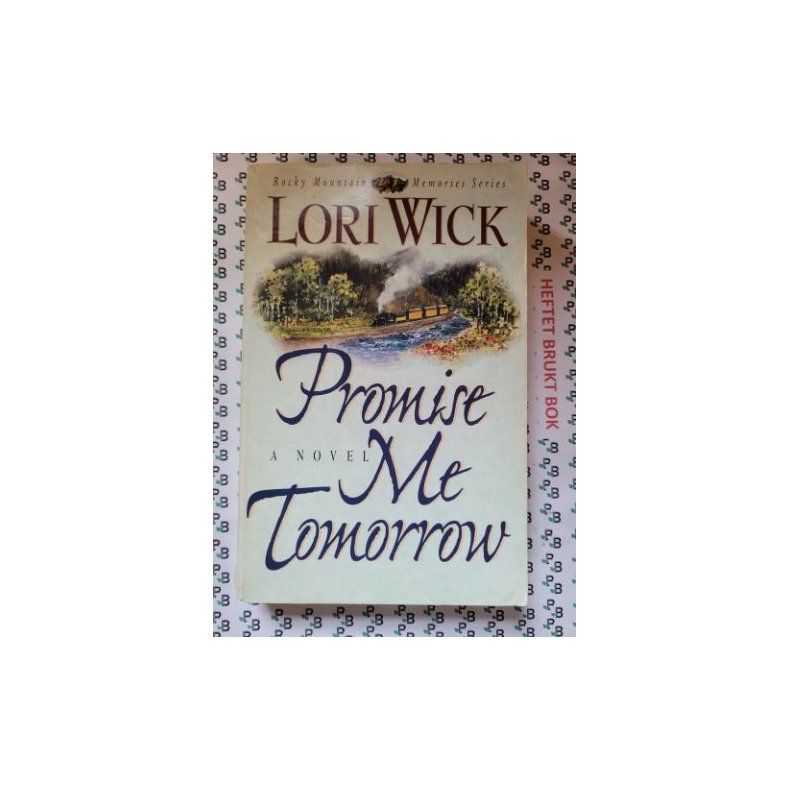 Lori Wick - Promise Me Tomorrow