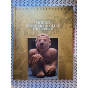 Lost Civilizations - Mound Builders & Cliff Dwellers