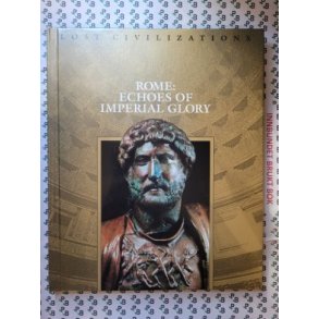 Lost Civilizations - Rome: Echoes of Imperial Glory