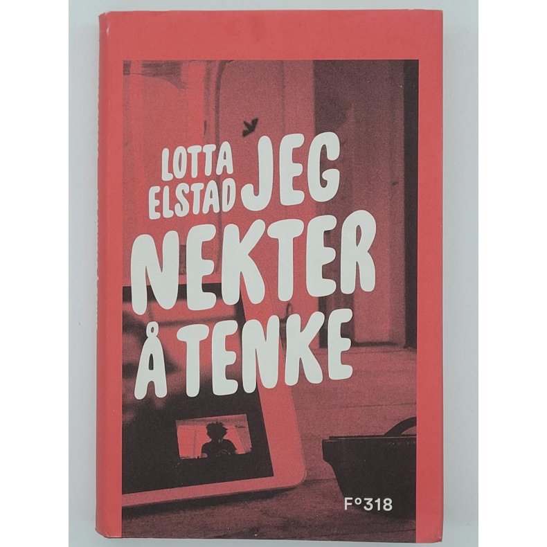 Lotta Elstad - Jeg nekter  tenke