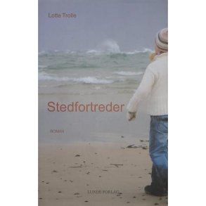 Lotte Trolle - Stedfortreder