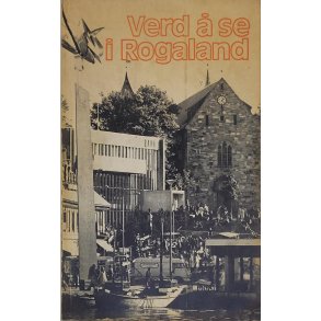 Louis Kloster m.fl. (red.) - Verdt  se i Rogaland (Heftet)